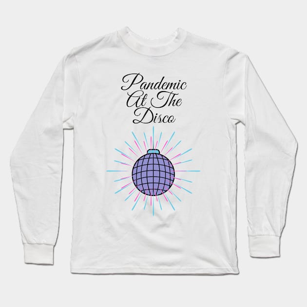 Pandemic at the disco Long Sleeve T-Shirt by KylePrescott